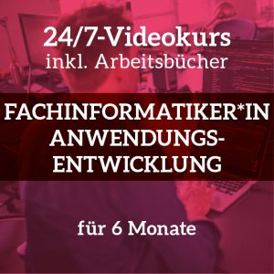 24/7-Videokurs Fachinformatiker*in Anwendungsentwicklung<br>AP Teil 2<br>6 Monate