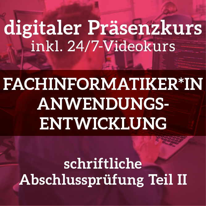 Prüfungsvorbereitung auf die schriftliche Abschlussprüfung Teil 2 <br>Sommer 2024 <br>Mo. & Mi., 18:00 - 20:15 Uhr